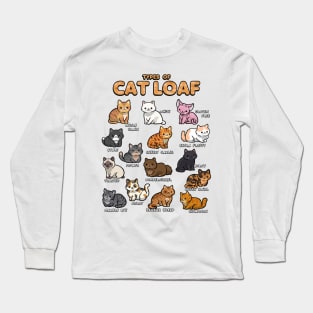 Types of Cat Loaf Cute Kitten Funny Cat Meme Cat Lover Long Sleeve T-Shirt